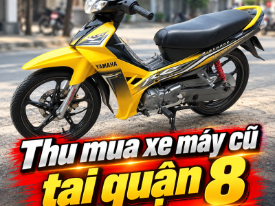 Thu mua xe máy cũ tại Quận 8