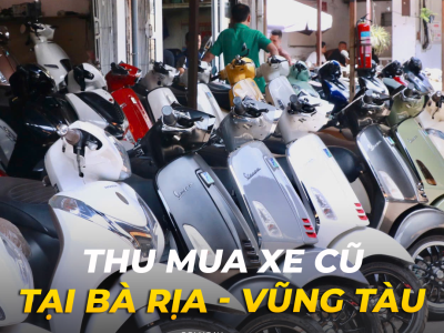 Thu mua xe máy cũ tại Bà Rịa – Vũng Tàu