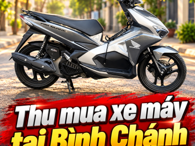 Thu Mua Xe Máy Tại Bình Chánh
