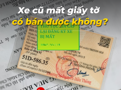Xe máy mất giấy tờ có bán được không?