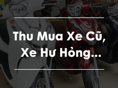 Thu Mua Xe Cũ, Xe Hư Hỏng...