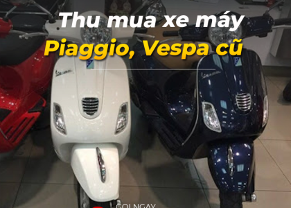 Thu mua xe máy Piaggio, Vespa cũ